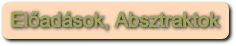 Előadások, absztraktok